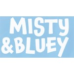 Misty & Bluey