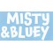 Misty & Bluey
